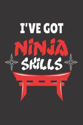 Book cover for I've Got Ninja Skills