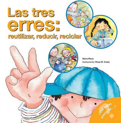 Book cover for Las Tres Erres; Reutilizar, Reducir, Reciclar