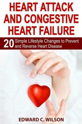 Cover of Heart Attack and Congestive Heart Failure