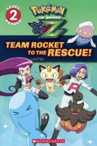 Cover of Team Rocket to the Rescue!