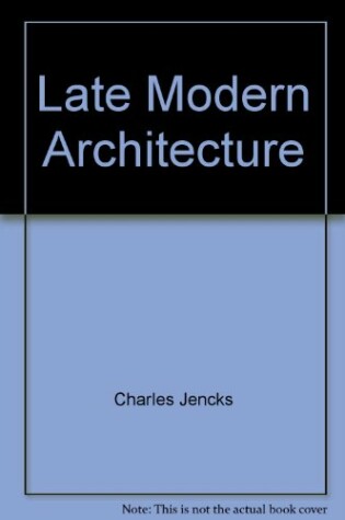Cover of Late Modern Architecture