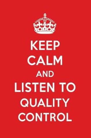 Cover of Keep Calm and Listen to Quality Control