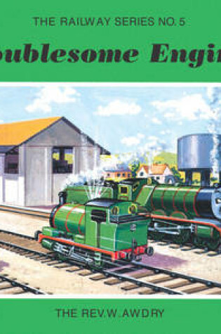 Cover of The Railway Series No. 5: Troublesome Engines