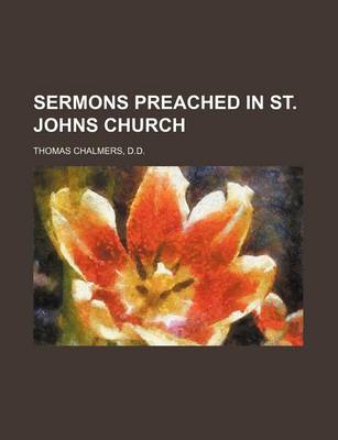 Book cover for Sermons Preached in St. Johns Church