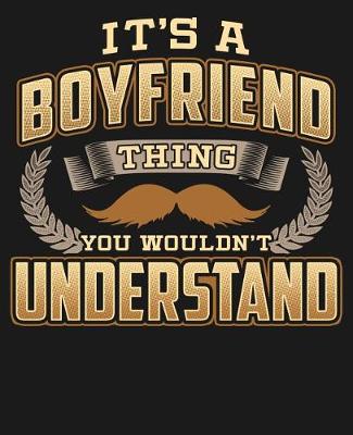 Book cover for Its A Boyfriend Thing You Wouldn't Understand