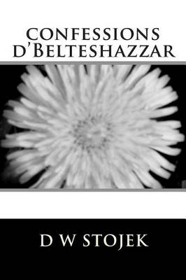 Book cover for Confessions D'Belteshazzar