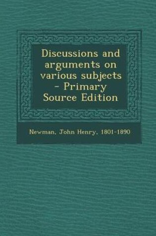 Cover of Discussions and Arguments on Various Subjects