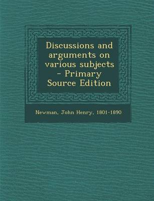 Book cover for Discussions and Arguments on Various Subjects