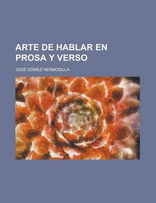 Book cover for Arte de Hablar En Prosa y Verso