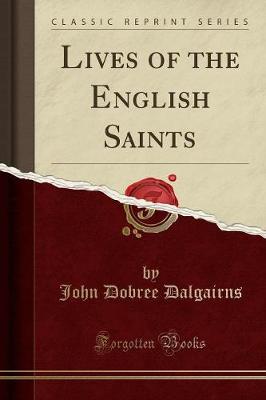 Book cover for Lives of the English Saints (Classic Reprint)