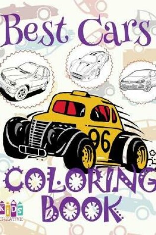 Cover of &#9996; Best Cars &#9998; Coloring Book Car &#9998; Coloring Books for Teens &#9997; (Coloring Book Naughty) Coloring Book Creative Haven