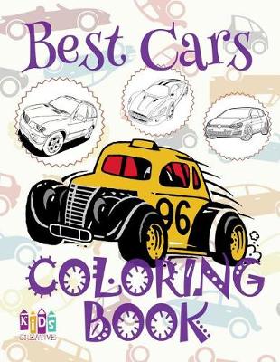 Cover of &#9996; Best Cars &#9998; Coloring Book Car &#9998; Coloring Books for Teens &#9997; (Coloring Book Naughty) Coloring Book Creative Haven