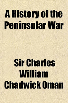 Book cover for A History of the Peninsular War (Volume 1)