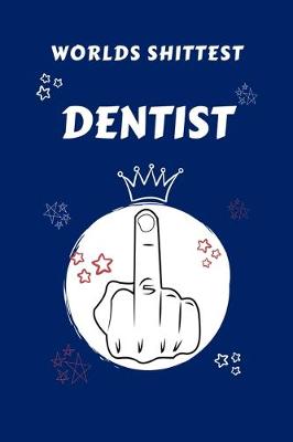 Book cover for Worlds Shittest Dentist