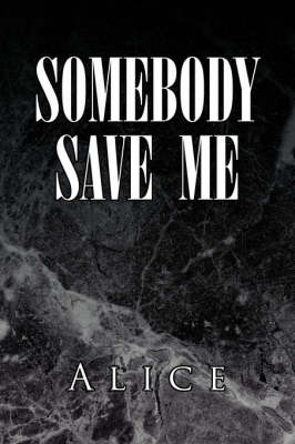 Book cover for Somebody Save Me