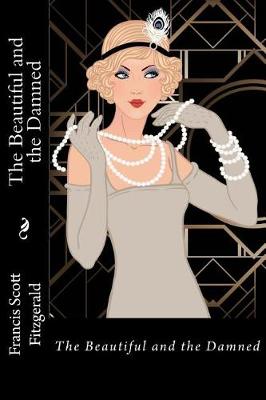 Book cover for The Beautiful and the Damned Francis Scott Fitzgerald