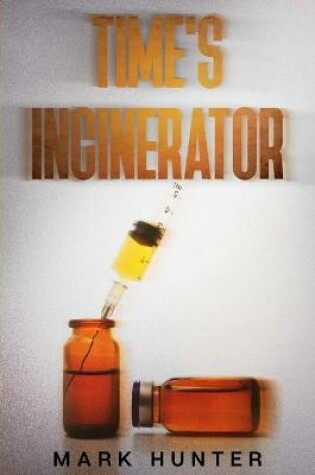 Cover of Time's Incinerator