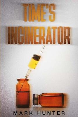 Book cover for Time's Incinerator