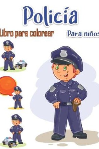 Cover of Libro para colorear de policias para ninos