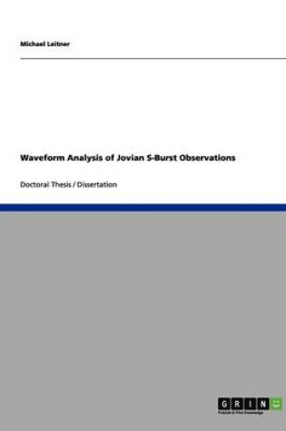 Cover of Waveform Analysis of Jovian S-Burst Observations