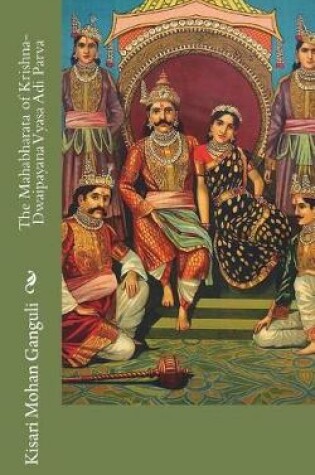 Cover of The Mahabharata of Krishna-Dwaipayana Vyasa Adi Parva