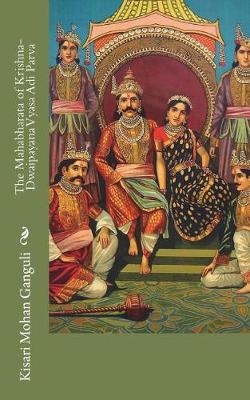 Book cover for The Mahabharata of Krishna-Dwaipayana Vyasa Adi Parva