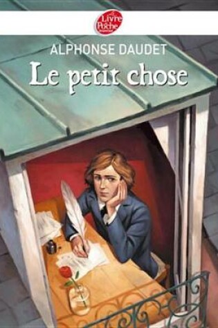 Cover of Le Petit Chose - Texte Integral