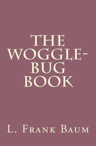 Cover of The Woggle-Bug Book