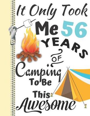 Book cover for It Only Took Me 56 Years of Camping to Be This Awesome