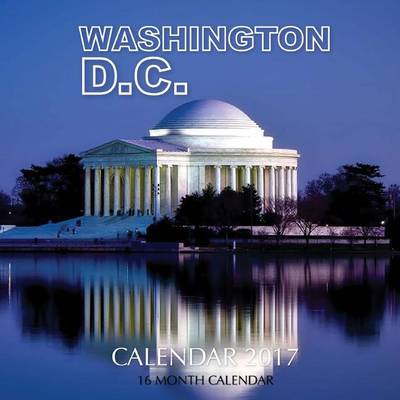 Book cover for Washington D.C Calendar 2017