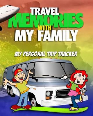 Book cover for Travel Memories with My Family