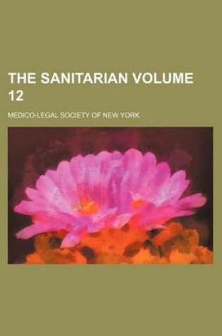 Cover of The Sanitarian Volume 12