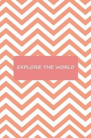 Cover of Explore The World