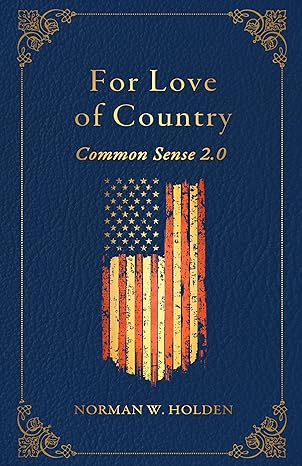 For Love of Country by Norman W Holden