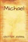 Book cover for Michael Gratitude Journal