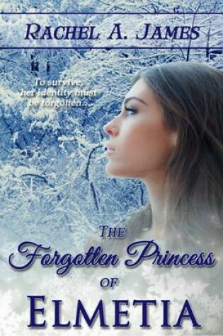 Cover of The Forgotten Princess of Elmetia