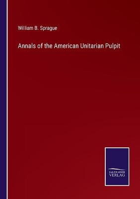 Book cover for Annals of the American Unitarian Pulpit