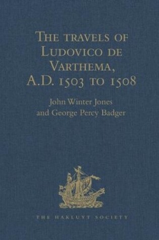 Cover of The travels of Ludovico de Varthema in Egypt, Syria, Arabia Deserta and Arabia Felix, in Persia, India, and Ethiopia, A.D. 1503 to 1508