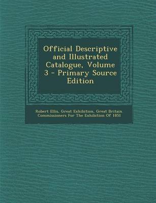 Book cover for Official Descriptive and Illustrated Catalogue, Volume 3