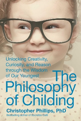 Book cover for The Philosophy of Childing