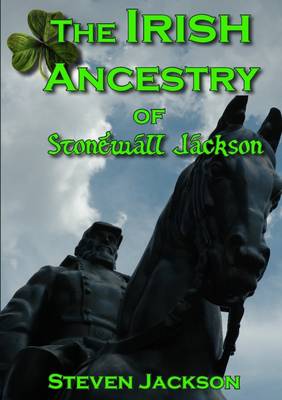 Book cover for The Irish Ancestry of Stonewall Jackson