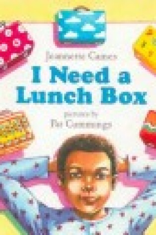 Cover of I Need a Lunch Box