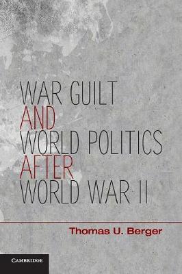 Book cover for War, Guilt, and World Politics after World War II