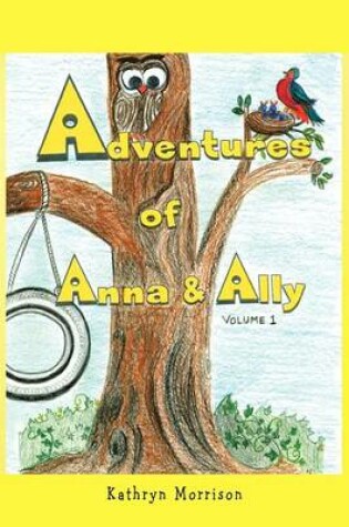 Cover of Adventures of Anna and Ally - Volume 1