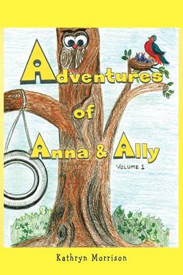 Book cover for Adventures of Anna and Ally - Volume 1