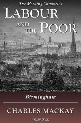 Cover of Labour and the Poor Volume IX
