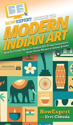 Book cover for HowExpert Guide to Modern Indian Art