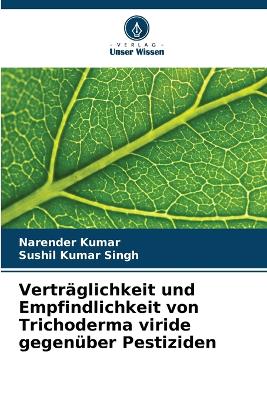 Book cover for Verträglichkeit und Empfindlichkeit von Trichoderma viride gegenüber Pestiziden