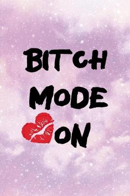 Book cover for Bitch Mode On