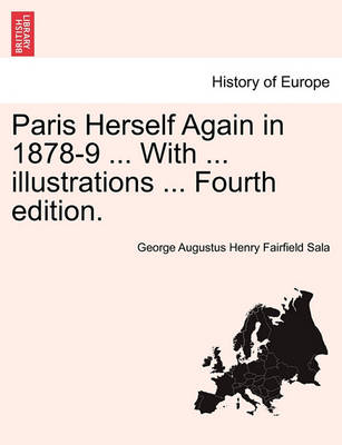 Book cover for Paris Herself Again in 1878-9 ... with ... Illustrations ... Fourth Edition.